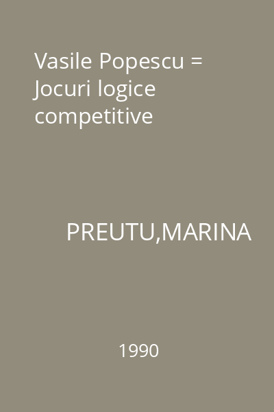 Vasile Popescu = Jocuri logice competitive