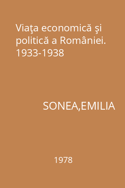 Viaţa economică şi politică a României. 1933-1938