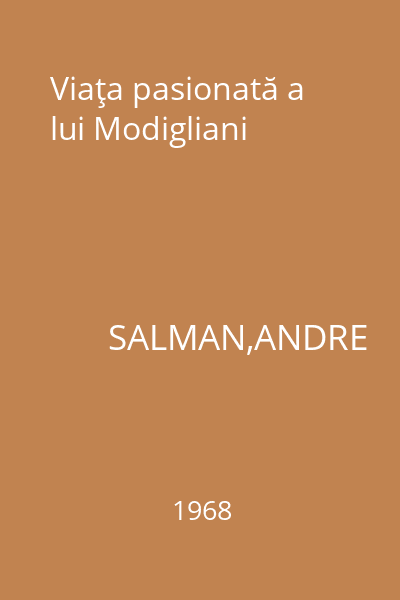 Viaţa pasionată a lui Modigliani
