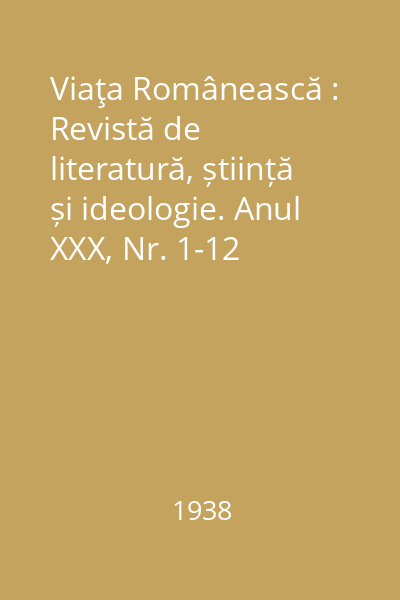 Viaţa Românească : Revistă de literatură, știință și ideologie. Anul XXX, Nr. 1-12