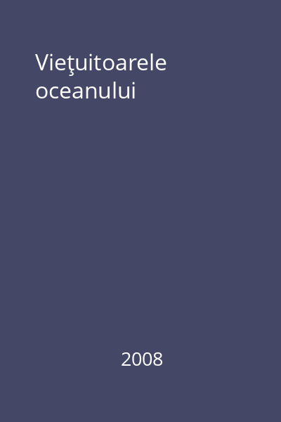 Vieţuitoarele oceanului