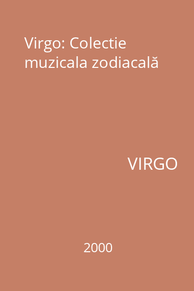Virgo: Colectie muzicala zodiacală