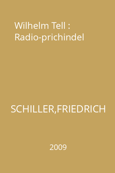 Wilhelm Tell : Radio-prichindel
