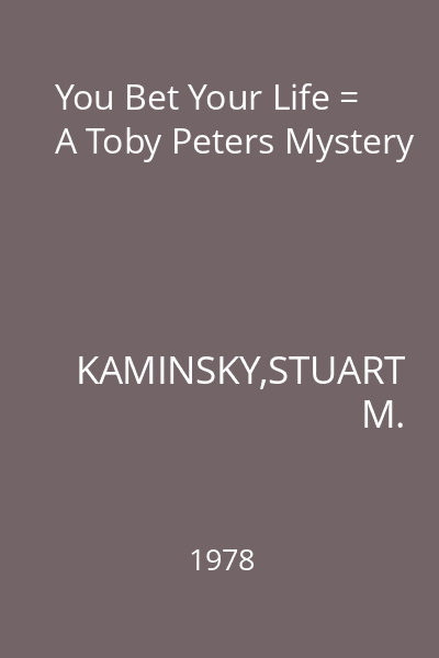 You Bet Your Life = A Toby Peters Mystery