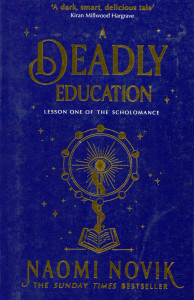 A Deadly Education: Lesson One of The Scholomance