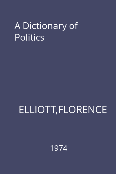 A Dictionary of Politics