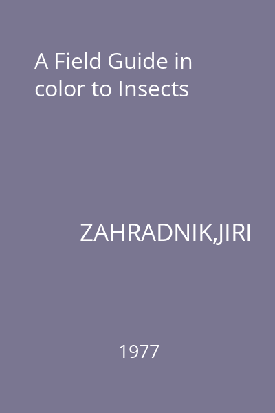 A Field Guide in color to Insects