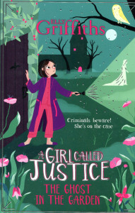 A Girl Called Justice : The Ghost in the Garden