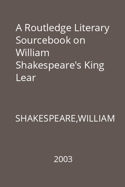 A Routledge Literary Sourcebook on William Shakespeare's King Lear