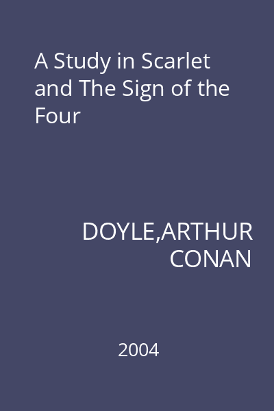 A Study in Scarlet and The Sign of the Four