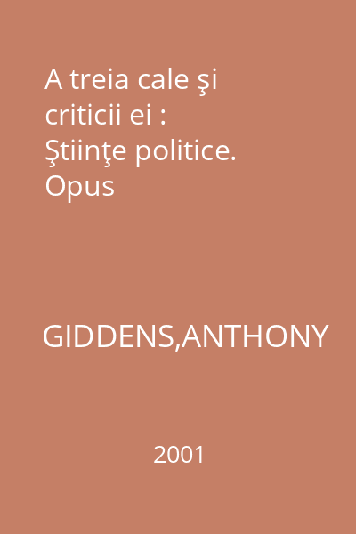 A treia cale şi criticii ei : Ştiinţe politice. Opus