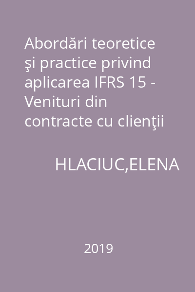Abordări teoretice şi practice privind aplicarea IFRS 15 - Venituri din contracte cu clienţii