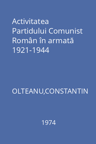 Activitatea Partidului Comunist Român în armată 1921-1944