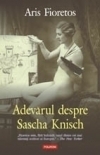 Adevărul despre Sascha Knisch : Biblioteca Polirom