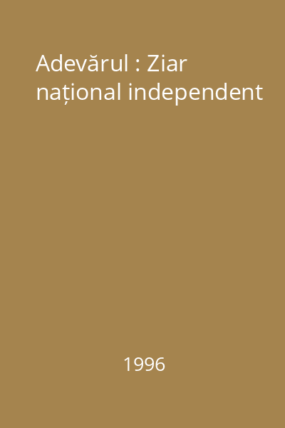 Adevărul : Ziar național independent