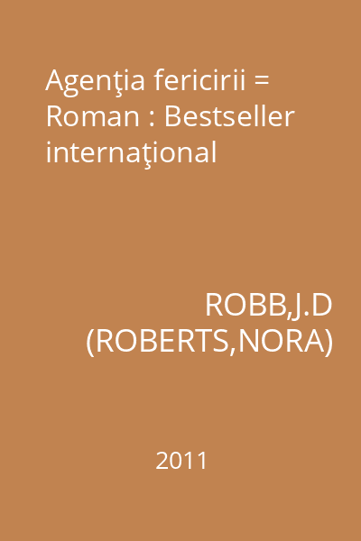 Agenţia fericirii = Roman : Bestseller internaţional