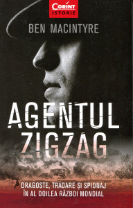 Agentul Zigzag: dragoste, trădare şi spionaj în al Doilea Război Mondial