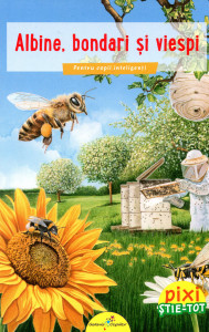 Albine, bondari şi viespi