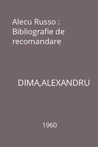 Alecu Russo : Bibliografie de recomandare