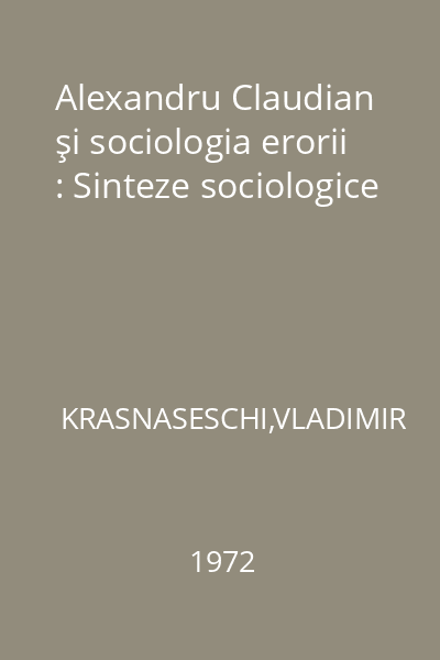 Alexandru Claudian şi sociologia erorii : Sinteze sociologice