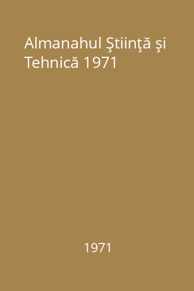 Almanahul Ştiinţă şi Tehnică 1971