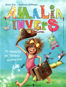 Amalia Invers în vacanţă pe tărâmul distracţiei