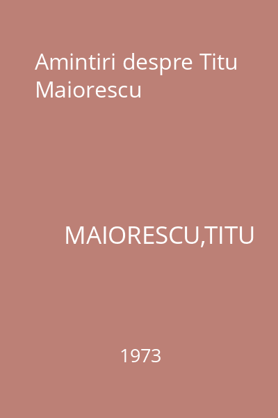 Amintiri despre Titu Maiorescu