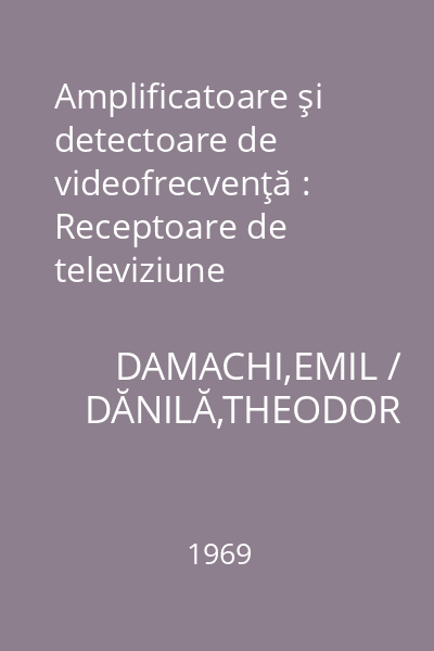Amplificatoare şi detectoare de videofrecvenţă : Receptoare de televiziune