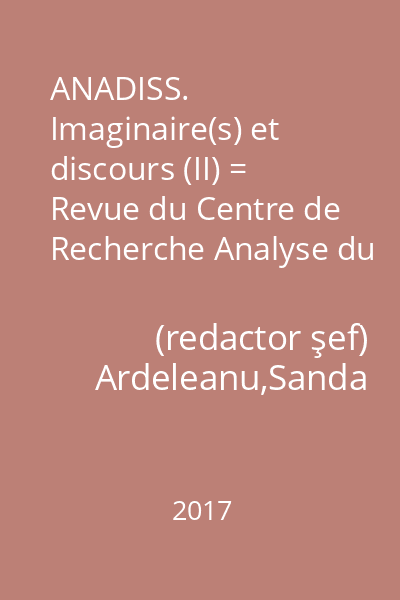 ANADISS. Imaginaire(s) et discours (II) = Revue du Centre de Recherche Analyse du Discours / Journal of the Discourse Analysis Research Centre 24/2017