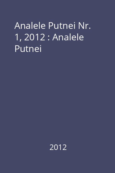 Analele Putnei Nr. 1, 2012 : Analele Putnei