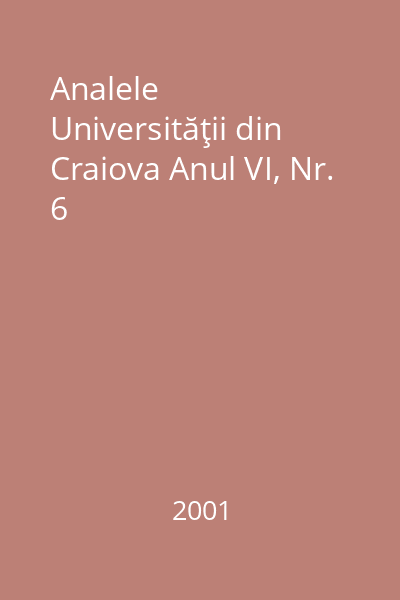 Analele Universităţii din Craiova Anul VI, Nr. 6