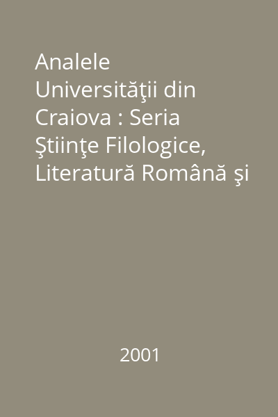 Analele Universităţii din Craiova : Seria Ştiinţe Filologice, Literatură Română şi Universală Anul XXIII, Nr. 1-2
