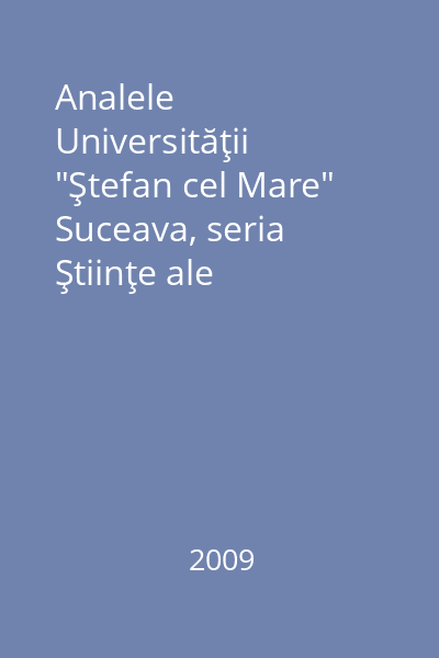 Analele Universităţii "Ştefan cel Mare" Suceava, seria Ştiinţe ale Educaţiei Tomul V, nr. 1, 2006-2008