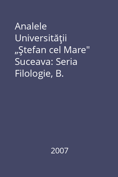 Analele Universităţii „Ştefan cel Mare" Suceava: Seria Filologie, B. Literatură Tomul XIII, nr. 1/ 2007 : Thomas Mann
