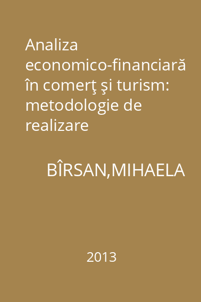 Analiza economico-financiară în comerţ şi turism: metodologie de realizare