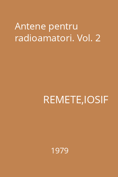 Antene pentru radioamatori. Vol. 2
