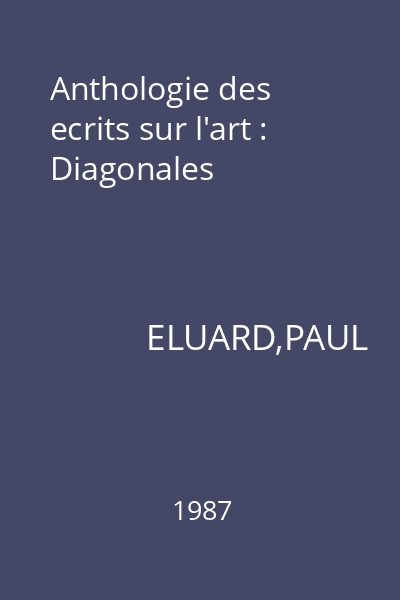 Anthologie des ecrits sur l'art : Diagonales