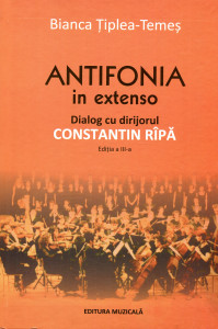 Antifonia in extenso: Dialog cu dirijorul Constantin Rîpă