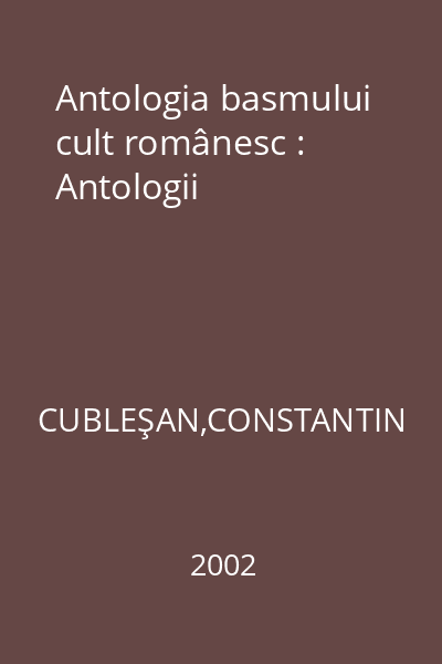 Antologia basmului cult românesc : Antologii