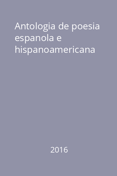 Antologia de poesia espanola e hispanoamericana