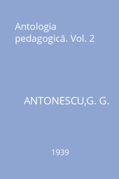 Antologia pedagogică. Vol. 2