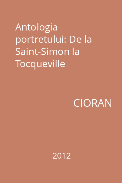 Antologia portretului: De la Saint-Simon la Tocqueville