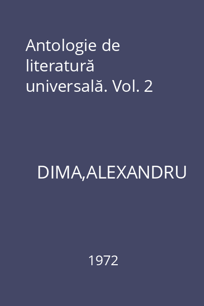 Antologie de literatură universală. Vol. 2
