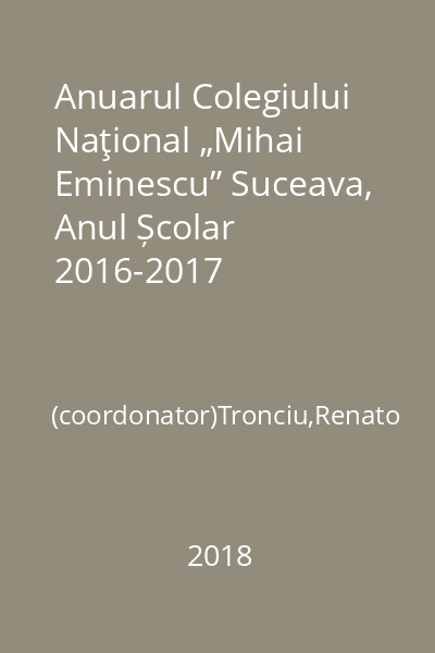 Anuarul Colegiului Naţional „Mihai Eminescu” Suceava, Anul Școlar  2016-2017