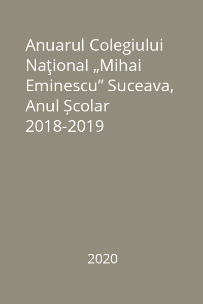 Anuarul Colegiului Naţional „Mihai Eminescu” Suceava, Anul Școlar  2018-2019