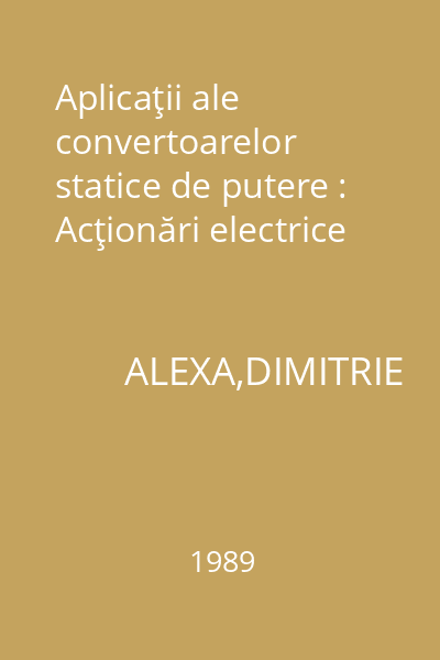 Aplicaţii ale convertoarelor statice de putere : Acţionări electrice