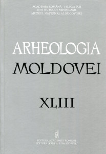 Arheologia Moldovei. Vol. XLIII