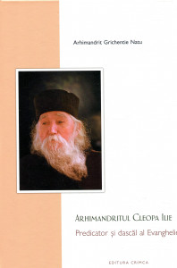 Arhimandritul Cleopa Ilie , Predicator și dascăl al Evangheliei
