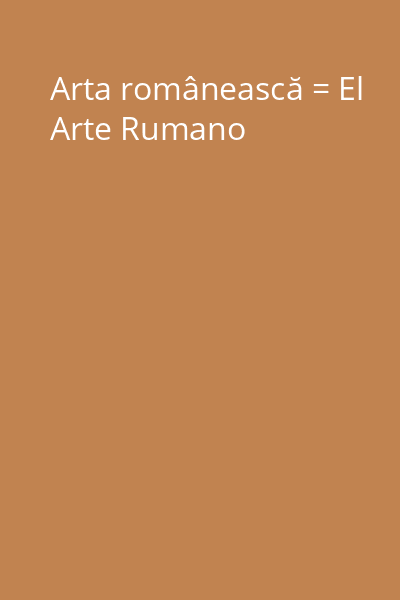 Arta românească = El Arte Rumano