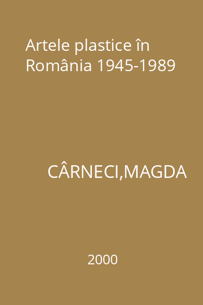 Artele plastice în România 1945-1989